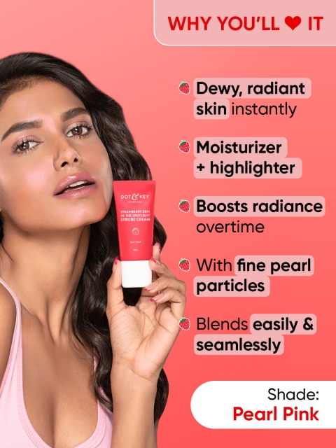 DOT & KEY Skincare Strawberry Dew In The Spotlight Strobe Cream - 30ml 2 DOT & KEY Skincare Strawberry Dew In The Spotlight Strobe Cream - 30ml