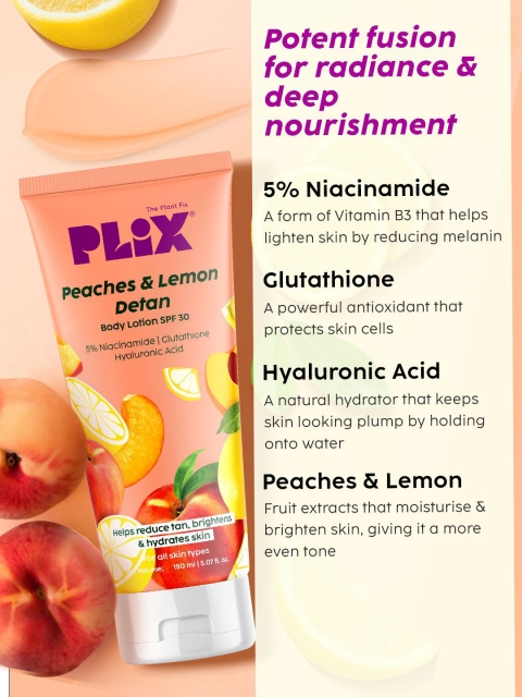 PLIX THE PLANT FIX Peaches & Lemon Detan Body Lotion SPF 30 With 5% Niacinamide - 150 ml 3 PLIX THE PLANT FIX Peaches & Lemon Detan Body Lotion SPF 30 With 5% Niacinamide - 150 ml