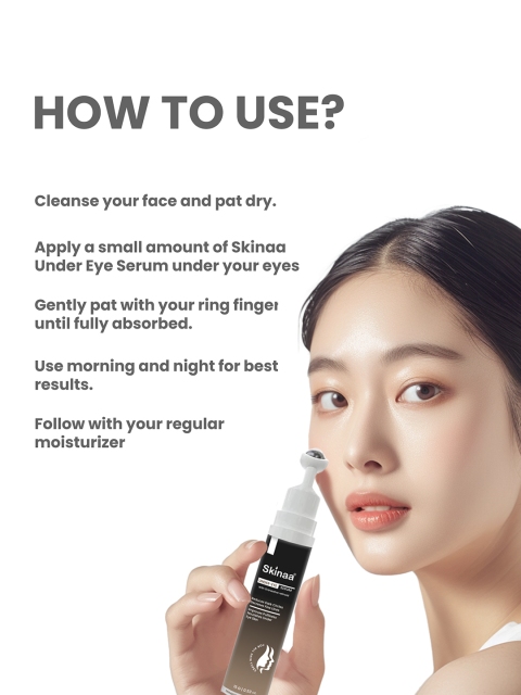 SKINAA Under Eye Serum For Dark Circles & Increases Elasticity - 15g 6 SKINAA Under Eye Serum For Dark Circles & Increases Elasticity - 15g