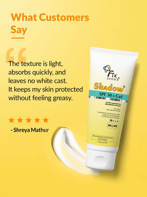 FIXDERMA Shadow Sunscreen SPF 30+ Gel For Oily Skin with PA+++ Protection - 75g 5 FIXDERMA Shadow Sunscreen SPF 30+ Gel For Oily Skin with PA+++ Protection - 75g