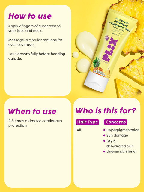 PLIX Pineapple Depigmentation Sunscreen SPF 50 PA++++ - 50 g 6 PLIX Pineapple Depigmentation Sunscreen SPF 50 PA++++ - 50 g